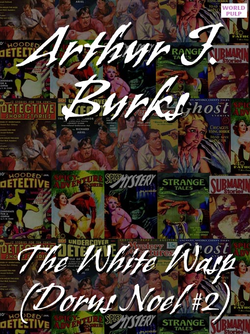 Title details for The White Wasp by Arthur J. Burks - Available